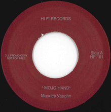 Load image into Gallery viewer, Maurice Vaughn / Jay Booker - Mojo Hands / Red Hot Sweater (7 inch Record / Used)