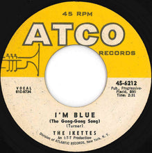 Load image into Gallery viewer, Ikettes - I'm Blue (The Gong-Gong Song) / Find My Baby (7 inch Record / Used)