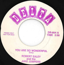 Load image into Gallery viewer, Robert Ealey - You Are So Wonderful / Blue Moon (7 inch Record / Used)