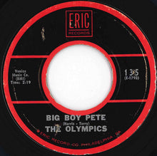 Load image into Gallery viewer, Olympics - Big Boy Pete / Dance By The Light Of The Moon (7 inch Record / Used)