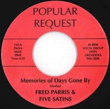 Load image into Gallery viewer, Fred Parris & Five Satins / Vince Castro - Memories Of Days Gone By / Bong, Bong (7 inch Record / Used)