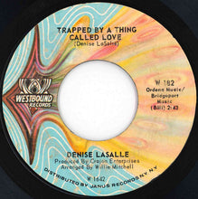 Load image into Gallery viewer, Denise LaSalle - Trapped By A Thing Called Love / Keep It Coming (7 inch Record / Used)