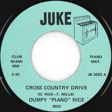 Load image into Gallery viewer, Dumpy Piano Rice - Cross Country Drive / The In Crowd (7 inch Record / Used)