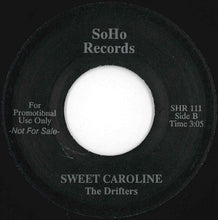 Load image into Gallery viewer, Drifters - When Ya Comin Home / Sweet Caroline (7 inch Record / Used)