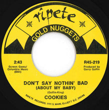 Load image into Gallery viewer, Cookies - Chains / Don't Say Nothin' Bad About My Baby (7 inch Record / Used)