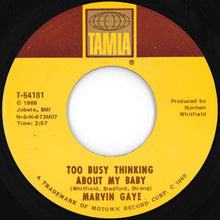 Load image into Gallery viewer, Marvin Gaye - Too Busy Thinking About My Baby / Wherever I Lay My Hat (That's My Home) (7 inch Record / Used)