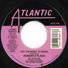 Load image into Gallery viewer, Roberta Flack - Set The Night To Music / Natural Thing (7 inch Record / Used)