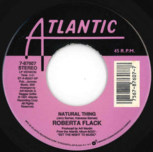 Load image into Gallery viewer, Roberta Flack - Set The Night To Music / Natural Thing (7 inch Record / Used)
