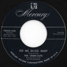 Load image into Gallery viewer, Crew-Cuts - Oop-Shoop / Do Me Good Baby (7 inch Record / Used)
