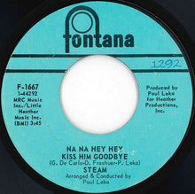 画像をギャラリービューアに読み込む, Steam - Na Na Hey Hey Kiss Him Goodbye / It's The Magic In You Girl (7 inch Record / Used)