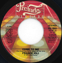Load image into Gallery viewer, France Joli - Come To Me / Let Go (7 inch Record / Used)