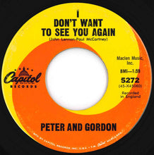 画像をギャラリービューアに読み込む, Peter And Gordon - I Don't Want To See You Again / I Would Buy You Presents (7 inch Record / Used)