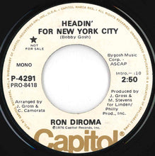 Load image into Gallery viewer, Ron Diroma - Headin' For New York City (Stereo) / (Mono) (7 inch Record / Used)