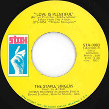 Load image into Gallery viewer, Staple Singers - Heavy Makes You Happy (Sha-Na-Boom Boom) / Love Is Plentiful (7 inch Record / Used)