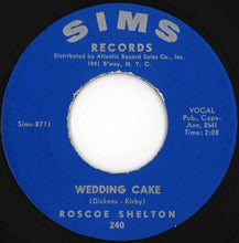 Load image into Gallery viewer, Roscoe Shelton - Keep Your Mind On Me / Wedding Cake (7 inch Record / Used)