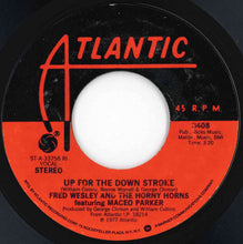 画像をギャラリービューアに読み込む, Fred Wesley, Maceo Parker - Up For The Down Stroke / When In Doubt: Vamp (7 inch Record / Used)