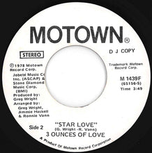 Load image into Gallery viewer, 3 Ounces Of Love - Star Love (Stereo) / (Mono) (7 inch Record / Used)