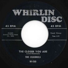 画像をギャラリービューアに読み込む, Channels - The Closer You Are / Now You Know (7 inch Record / Used)