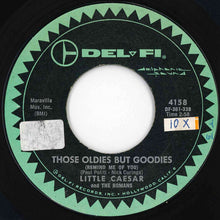 画像をギャラリービューアに読み込む, Little Caesar And The Romans - Those Oldies But Goodies (Remind Me Of You) / She Don't Wanna Dance (No More) (7 inch Record / Used)
