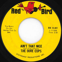 画像をギャラリービューアに読み込む, Dixie Cups - Chapel Of Love / Ain't That Nice (7 inch Record / Used)