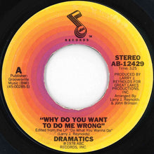 画像をギャラリービューアに読み込む, Dramatics - Why Do You Want To Do Me Wrong / Yo' Love (Can Only Bring Me Happiness) (7 inch Record / Used)