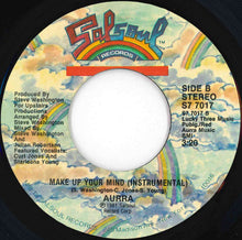 Load image into Gallery viewer, Aurra - Make Up Your Mind / (Instrumental) (7 inch Record / Used)