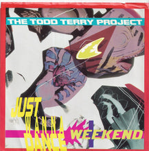 画像をギャラリービューアに読み込む, Todd Terry Project - Just Wanna Dance / Weekend (7 inch Record / Used)