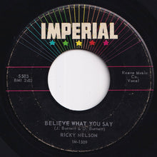 画像をギャラリービューアに読み込む, Ricky Nelson - My Bucket's Got A Hole In It / Believe What You Say (7 inch Record / Used)