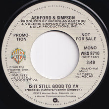 画像をギャラリービューアに読み込む, Ashford & Simpson - Is It Still Good To Ya (Stereo) / (Mono) (7 inch Record / Used)