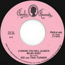 画像をギャラリービューアに読み込む, Ike And Tina Turner - I Know You Don't Love Me No More / (I Know) You Will Always Be My Baby (7 inch Record / Used)