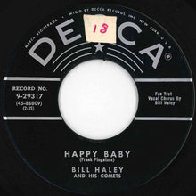 画像をギャラリービューアに読み込む, Bill Haley And His Comets - Happy Baby / Dim, Dim The Lights (I Want Some Atmosphere) (7 inch Record / Used)