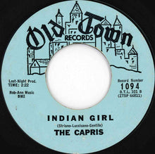Load image into Gallery viewer, Capris - There's A Moon Out Tonight / Indian Girl (7 inch Record / Used)