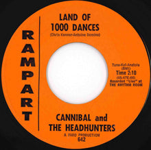 画像をギャラリービューアに読み込む, Cannibal And The Headhunters - Land Of 1000 Dances / I'll Show You How To Love Me (7 inch Record / Used)