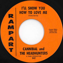画像をギャラリービューアに読み込む, Cannibal And The Headhunters - Land Of 1000 Dances / I'll Show You How To Love Me (7 inch Record / Used)