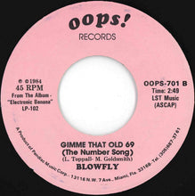 Load image into Gallery viewer, Blowfly - The First Black President / Gimme That Old 69 (The Number Song) (7 inch Record / Used)