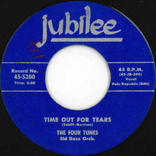 画像をギャラリービューアに読み込む, Four Tunes - Time Out For Tears / Tired Of Waitin (7 inch Record / Used)