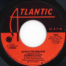 Load image into Gallery viewer, Roberta Flack, Donny Hathaway - The Closer I Get To You / Love Is The Healing (7 inch Record / Used)