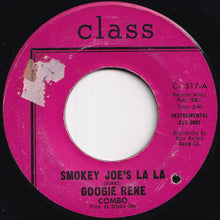 画像をギャラリービューアに読み込む, Googie Rene Combo - Smokey Joe's La La / Needing You (7 inch Record / Used)