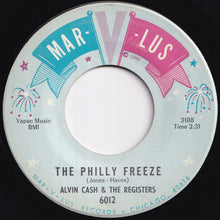 画像をギャラリービューアに読み込む, Alvin Cash & The Registers - The Philly Freeze / No Deposit - No Return (7 inch Record / Used)