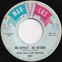 画像をギャラリービューアに読み込む, Alvin Cash & The Registers - The Philly Freeze / No Deposit - No Return (7 inch Record / Used)