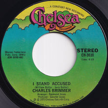画像をギャラリービューアに読み込む, Charles Brimmer - I Stand Accused / Love Me In Your Own Way (7 inch Record / Used)