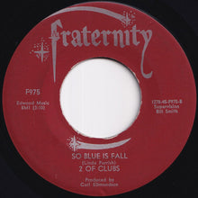 画像をギャラリービューアに読み込む, 2 Of Clubs - Walk Tall Like A Man / So Blue Is Fall (7 inch Record / Used)