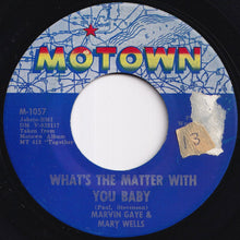 画像をギャラリービューアに読み込む, Marvin Gaye, Mary Wells - What's The Matter With You Baby / Once Upon A Time (7 inch Record / Used)