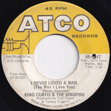 画像をギャラリービューアに読み込む, King Curtis & The Kingpins - I Was Made To Love Her / I Never Loved A Man (7 inch Record / Used)