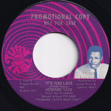Load image into Gallery viewer, Howard Tate - My Soul's Got A Hole In It / It's Too Late (7 inch Record / Used)