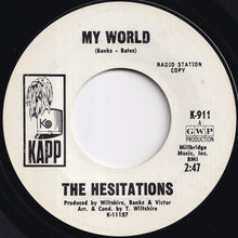 Load image into Gallery viewer, Hesitations - My World / Climb Every Mountain (7 inch Record / Used)