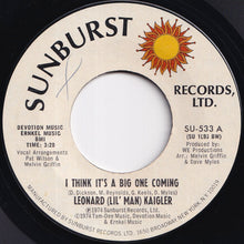 画像をギャラリービューアに読み込む, Leonard (Lil' Man) Kaigler - I Think It's A Big One Coming / You Got Me Believing In You (Dreamin' 'Bout You) (7 inch Record / Used)
