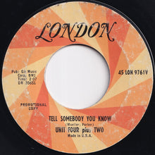 画像をギャラリービューアに読み込む, Unit Four Plus Two - (You've) Never Been In Love Like This Before / Tell Somebody You Know (7 inch Record / Used)
