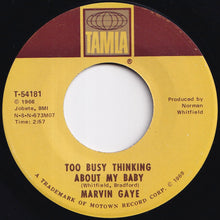 Load image into Gallery viewer, Marvin Gaye - Too Busy Thinking About My Baby / Wherever I Lay My Hat (That's My Home) (7 inch Record / Used)