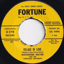 Load image into Gallery viewer, Nathaniel Mayer And The Fabulous Twilights - Village Of Love / I Want A Woman (7 inch Record / Used)